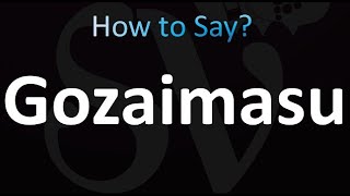 How to Pronounce Gozaimasu Correctly [upl. by Lessirg]