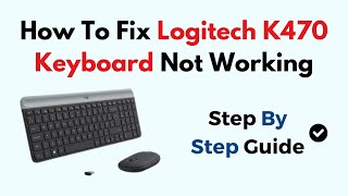 How To Fix Logitech K470 Keyboard Not Working [upl. by Sulecram401]