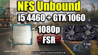 NFS Unbound  i5 4460  GTX 1060 [upl. by Walford]