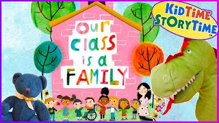 Our Class is a Family 🏫 Back to School Read Aloud Book for Kids [upl. by Eusebio]