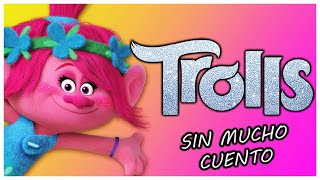 TROLLS LA TRILOGIA COMPLETA  RESUMEN EN 27 MINUTOS [upl. by Dnalrag]