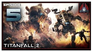 Lets Play Titanfall 2 Campaign Master Difficulty With CohhCarnage  Episode 5 [upl. by Ossy]