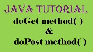 Servlet Java Tutorial Part 2  doGet method and doPost method [upl. by Oflunra]