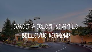 Sonesta Select Seattle Bellevue Redmond Review  Bellevue  United States of America [upl. by Clite]