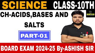 ACIDS BASES AND SALTS PART1  CHEMISTRY  CLASS 10TH  BOARD EXAM 20242025 [upl. by Karina]