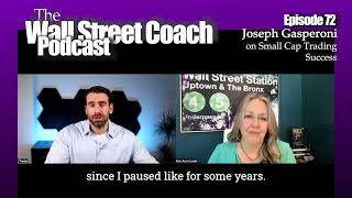 Ep 72 Joseph Gasperoni of JTrader on Small Cap Trading Success [upl. by Spillar]