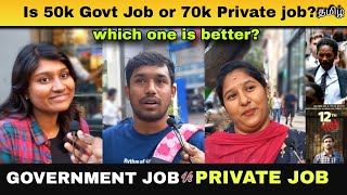 Why Chennai People Dont Like Government Jobs Street Interview  Tamil [upl. by Zsolway]