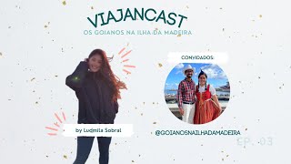 Viajancast 03  Os Goianos Na Ilha Da Madeira [upl. by Attenrev]