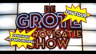 De Grote Improvisatie Show On Tour [upl. by Obnukotalo]