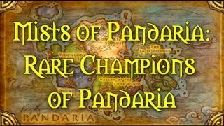 Mists of Pandaria Rare Champions of Pandaria Zone Selection Map [upl. by Idnak]