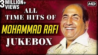 All Time Hits Of Mohammed Rafi  Best Of Rafi  Old Bollywood Hindi Songs  Evergreen Songs [upl. by Hyde]