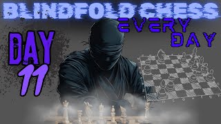 Road to 1200 Day 11 Blindfold Chess Everyday chess blindchessplayer chessstudy productivity [upl. by Menell]