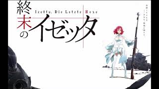 Izetta The Last Witch OST [upl. by Oynotna]