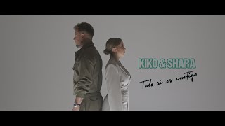 Kiko y Shara  Todo si es contigo Videoclip Oficial [upl. by Ytteb6]