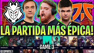 LA PARTIDA MÁS ÉPICA DE FNC VS G2😱  G2 vs FNC GAME 3 LEC INVIERNO PLAYOFFS 2024 ESPAÑOL LVP [upl. by Alejo]