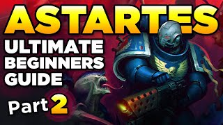 40K BEGINNERS  THE ASTARTES CHAPTERS Part 2  Warhammer 40000 LoreHistory [upl. by Emera409]