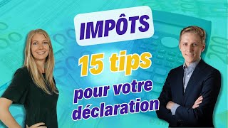 15 TIPS pour déclarer vos impôts sans mauvaise surprise [upl. by Odrarebe]