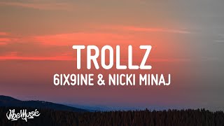 TROLLZ  6ix9ine amp Nicki Minaj Lyrics [upl. by Eppillihp]