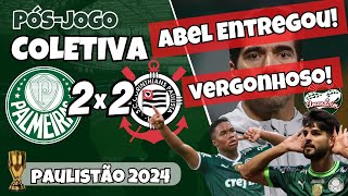 COLETIVA ABEL FERREIRA  PÓSJOGO  PALMEIRAS 2X2 CORINTHIANS  PAULISTÃO 2024  AO VIVO [upl. by Anaic365]