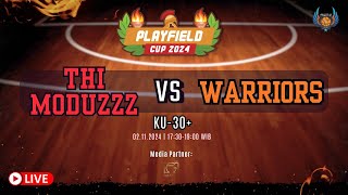 PLAYFIELD CUP 2024 THI MODUZZZ VS WARRIORS KU30 [upl. by Nirrok]