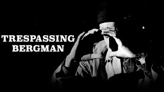 Trespassing Bergman  Trailer [upl. by Suryt]