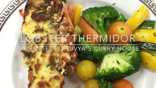 Lobster Thermidor  Cooking Lobster  Restaurant Style Lobster  By Divyas Curry House [upl. by Batholomew]