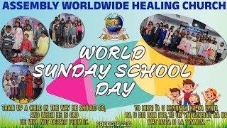 world sunday school  31124 assembly worldwide healing church [upl. by Normalie844]