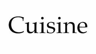 How to Pronounce Cuisine [upl. by Aihtenyc437]