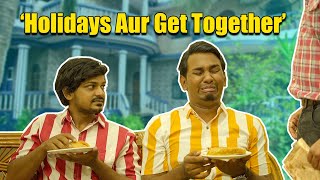 Holidays amp Get Together  Warangal Diaries Comedy [upl. by Kalli]