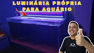 TROCANDO A LUMINÁRIA DO AQUÁRIO DE 200L  FICOU INCRÍVEL [upl. by Wincer]