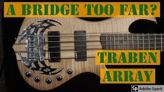 Traben Array Obsession Bass review [upl. by Bria]