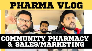 Pharma Vlog  1 Community Pharmacy vs SalesMarketing in Pakistan [upl. by Anizor]