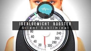 Idealgewicht Booster  Silent Subliminal  deutsch [upl. by Nanette464]