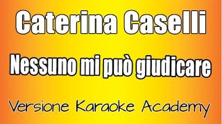 Caterina Caselli  Nessuno mi può giudicare  versione Karaoke Academy Italia [upl. by Rubia]