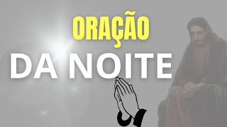 ORAÇÃO DA NOITE [upl. by Lletnahs203]