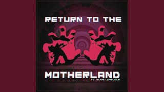 Return To The Motherland [upl. by Bruno447]