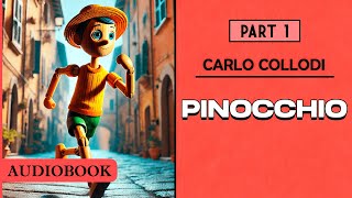 The Adventures of Pinocchio  Part 1 AUDIOBOOK [upl. by Nelrah133]