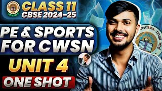 PE amp Sports for CWSN Detailed Oneshot Unit 4 Physical Education Class 11 CBSE 202425 🔥 [upl. by Amzu]