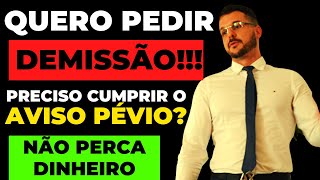 AVISO PRÉVIO E PEDIDO DE DEMISSÃO quotArrumei NOVO EMPREGO preciso cumprir AVISO PRÉVIOquot [upl. by Jegger]