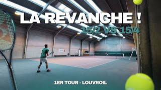 Je prend ma revanche   2ème Tour Louvroil  152 vs 154 🎾 [upl. by Schoenberg746]