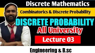 COMBINATORICS AND DISCRETE PROBABILITY  Discrete Probability  LECTURE 03  DISCRETE MATHEMATICS [upl. by Atsev]