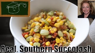 How to Make Succotash  Real Southern Succotash Recipe with Corn and Limas [upl. by Idnat786]