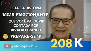 Divaldo Franco 🤍 A MAIS EMOCIONANTE HISTÓRIA SOBRE EUTANÁSIA MensagensDoBem omensageirodapaz [upl. by Haek4]