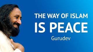 The Way Of Islam Is Peace  Ulemas Meet 2008  Gurudev Sri Sri Ravi Shankar [upl. by Seidler847]