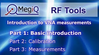 VNA Tutorial Part1  Basic introduction to VNA measurements  Vector Network Analyzer  MegiQ [upl. by Condon]