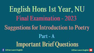 Suggestions for PartA।। Introduction to Poetry ।। Final Examination  2023।। Eng Hons 1st Year NU [upl. by Ahsiral]