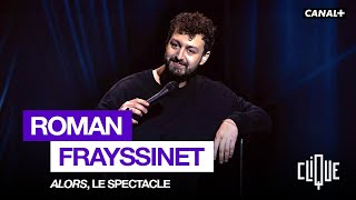 ROMAN FRAYSSINET SPECTACLE quotALORSquot [upl. by Vorster]