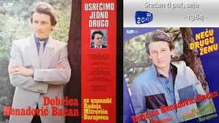 Dobrica Nenadovic Bacan  Srecan ti put sejo  Audio 1975 [upl. by Dennis387]