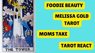 FOODIE BEAUTY MELISSA GOLD TAROT MOMS TAKE TAROT REACT [upl. by Hyacinthia]