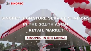 Sinopec Signature Service Stations in the South Asian Retail Market [upl. by Oiralednac162]